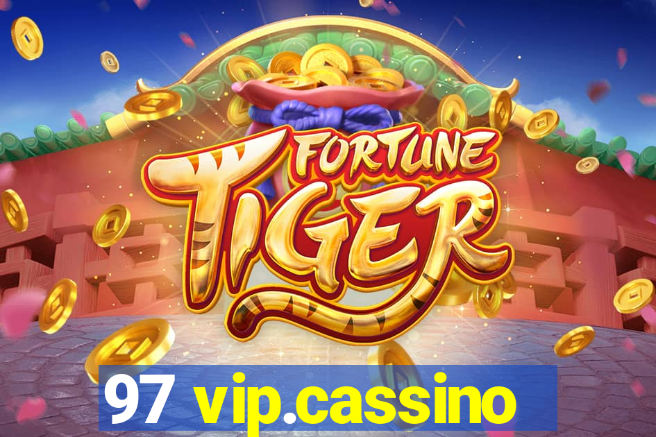 97 vip.cassino